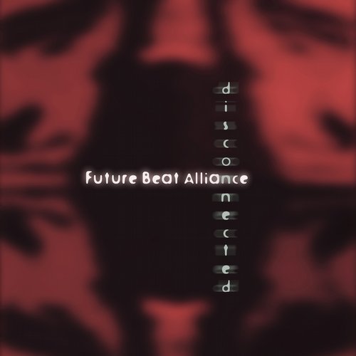 image cover: Future Beat Alliance - Disconnected / FBAR105