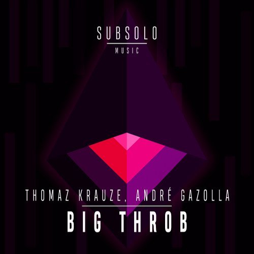 image cover: Thomaz Krauze, Andre Gazolla - Big Throb / SXS016