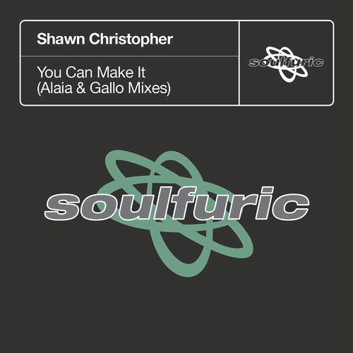 image cover: Shawn Christopher - You Can Make It (Alaia & Gallo Mixes) / SFRD055D