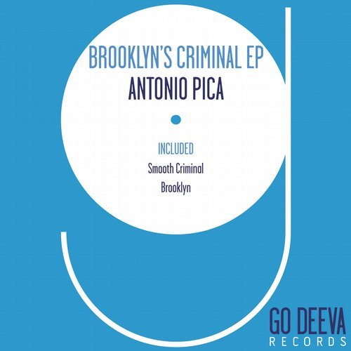 image cover: Antonio Pica - Brooklyn's Criminal EP / GDV1902