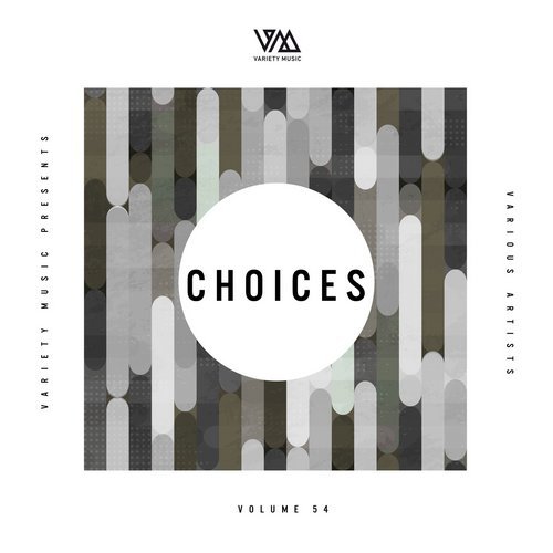 image cover: VA - Variety Music pres. Choices #54 / VMCOMP360
