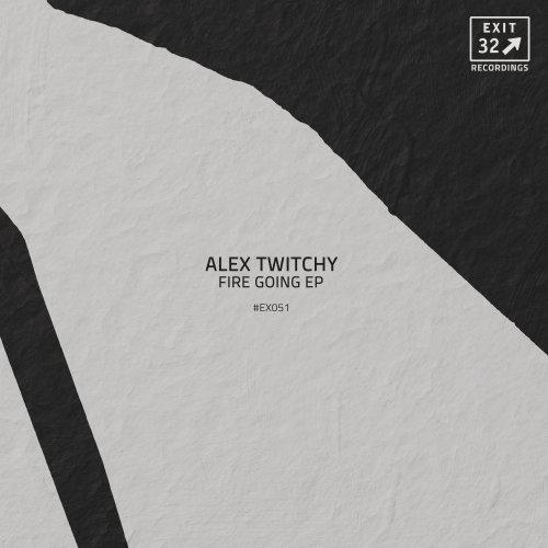 Download Alex Twitchy - Fire Going on Electrobuzz