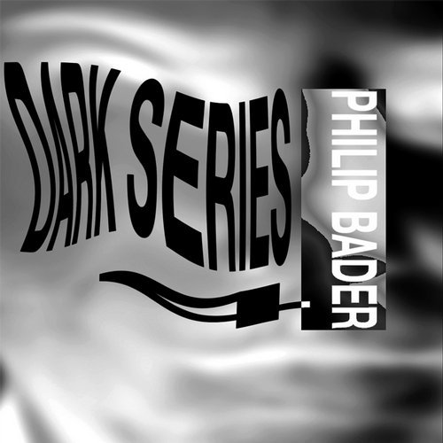 image cover: Philip Bader - Dark Series 4 / OOM019