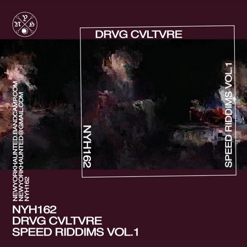 image cover: Drvg Cvltvre - Speed Riddims, Vol. 1 / NYH162
