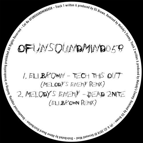 image cover: Eli Brown, Melody's Enemy - Tech This Out / Dead 2Nite Remixes / OFUNSOUNDMIND058