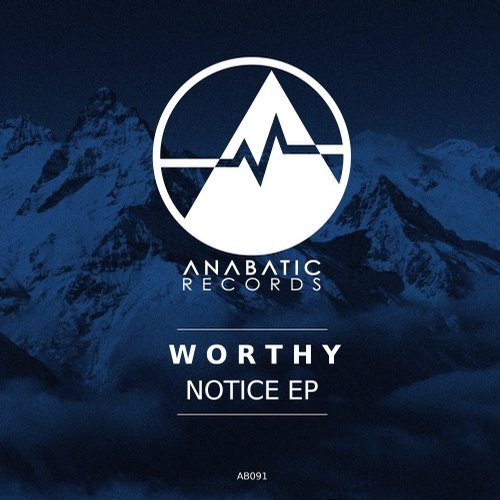image cover: Worthy - Notice EP / AB091