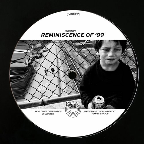 image cover: 8factor - Reminiscence of 99 / EAST002