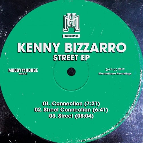 image cover: Kenny Bizzarro - Street EP / MHR081