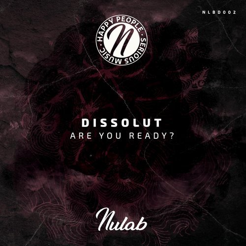 image cover: Dissolut - Are You Ready? EP / NLBD002
