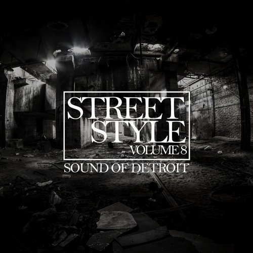 image cover: VA - Street Style - Sound of Detroit, Vol. 8 / DOPPELGAENGERCOMP560