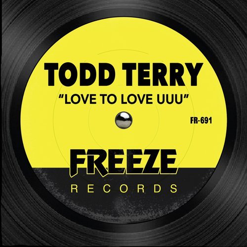 image cover: Todd Terry - Love To Love UUU / FR691