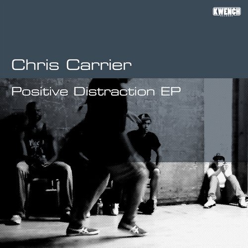 Download Chris Carrier - Positive Distraction on Electrobuzz