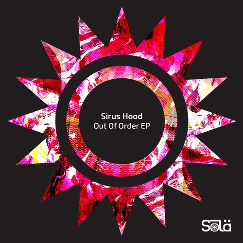 image cover: Kevin Knapp, Sirus Hood - Out Of Order EP / SOLA06501Z