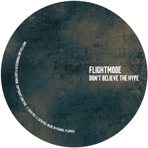 image cover: Flightmode - Don't Believe The Hype / PLAY035