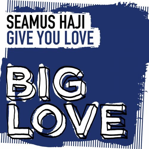 image cover: Seamus Haji - Give You Love / BL096