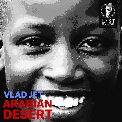 image cover: Vlad Jet - Arabian Desert / LOY015