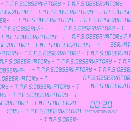 Download M.F.S: Observatory - T on Electrobuzz