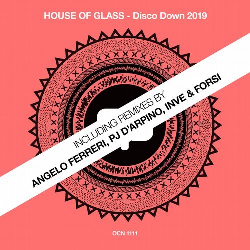 image cover: House of Glass - Disco Down 2019 / OCN1111