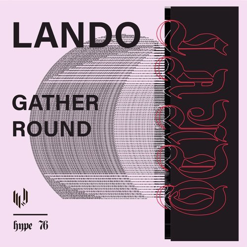 image cover: Lando - Gather Round / HYPE076