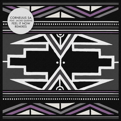 Download Jackie Queens, Cornelius SA - Feel It Now (Remixes) on Electrobuzz