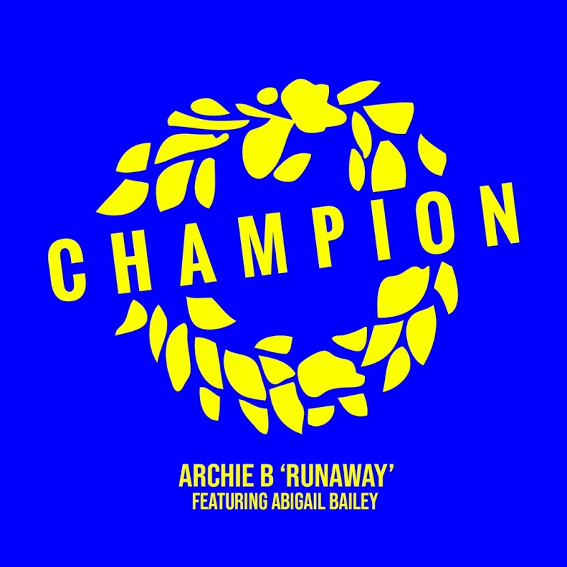 image cover: Archie B feat Abigail Bailey - Runaway / CHAMPDL868
