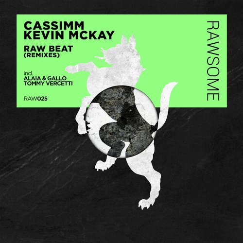 image cover: CASSIMM, Kevin McKay - Raw Beat (The Remixes) / RAW025