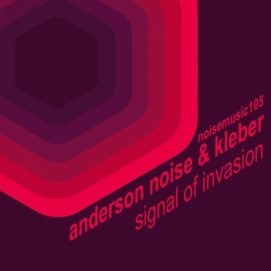 001251 346 09119474 Anderson Noise, Kleber - Signal of Invasion / NM105