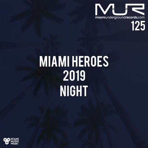 image cover: VA - Miami Heroes Night 2019 / MUR125