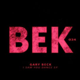 001251 346 09126862 Gary Beck - I Saw You Dance EP / BEK034