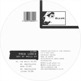 001251 346 09127854 Fred Lenix - Out Of Rail EP / Ellum [ELL049]