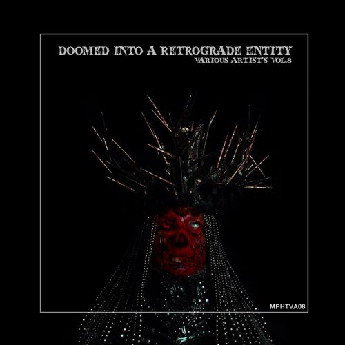 Download VA - Doomed Into A Retrograde Entity on Electrobuzz