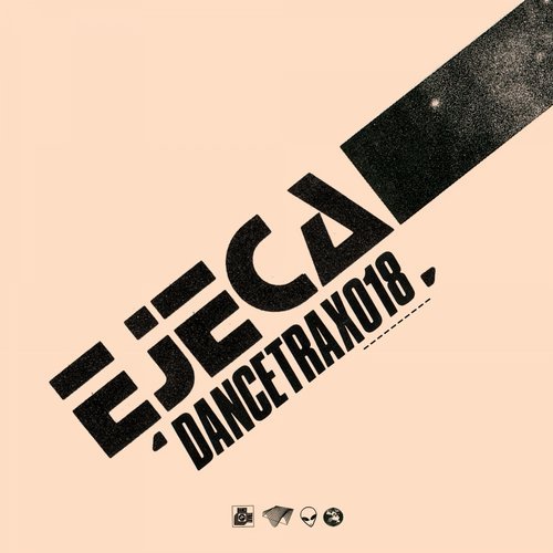 Download Ejeca, Truncate - Dance Trax, Vol. 18 on Electrobuzz