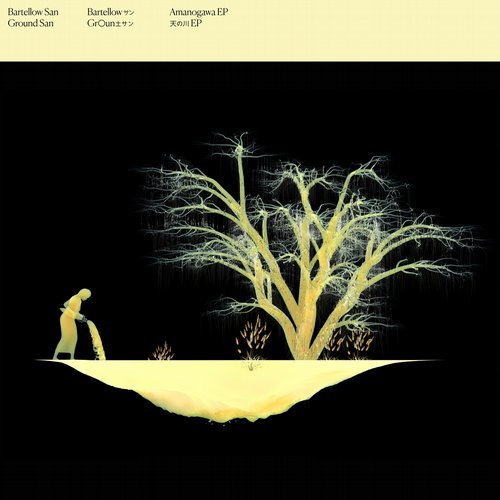 image cover: Ground, Bartellow - Amanogawa EP / SVS014
