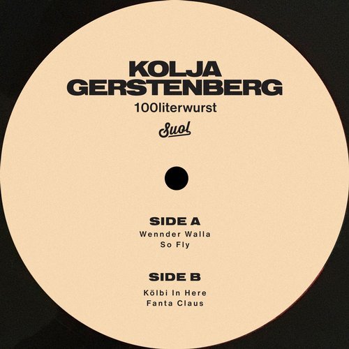 image cover: Kolja Gerstenberg - 100literwurst / SUOL089