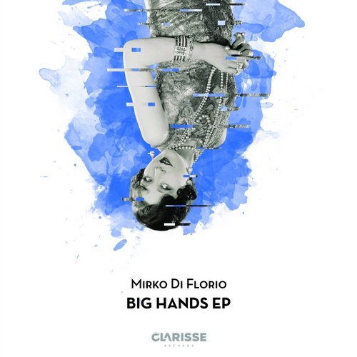 image cover: Mirko Di Florio - Big Hands EP / 4056813124514
