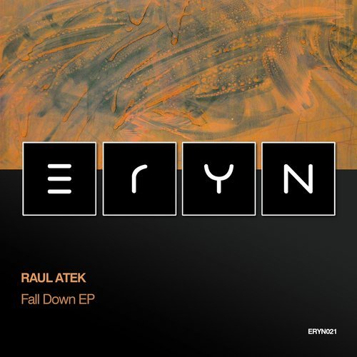 image cover: Raul Atek - Fall Down / ERYN021