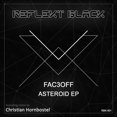 image cover: FAC3OFF - Asteroid EP (+Christian Hornbostel Remix) / RBK001