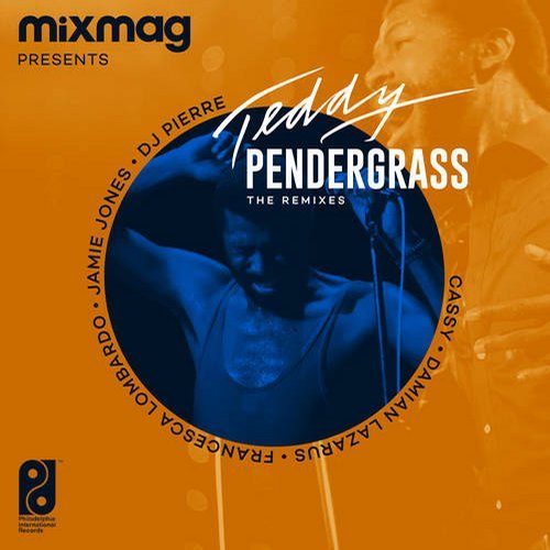 Download Teddy Pendergrass - Mixmag Presents Teddy Pendergrass: The Remixes - EP on Electrobuzz