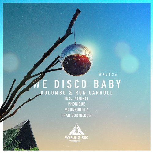 Download Ron Carroll, Kolombo - We Disco Baby EP on Electrobuzz