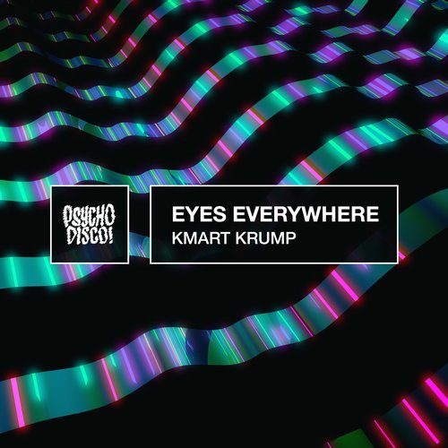 Download Eyes Everywhere - Kmart Krump on Electrobuzz