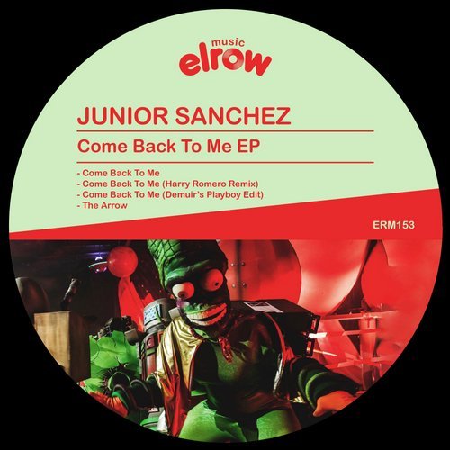 image cover: Junior Sanchez - Come Back To Me EP / ERM153