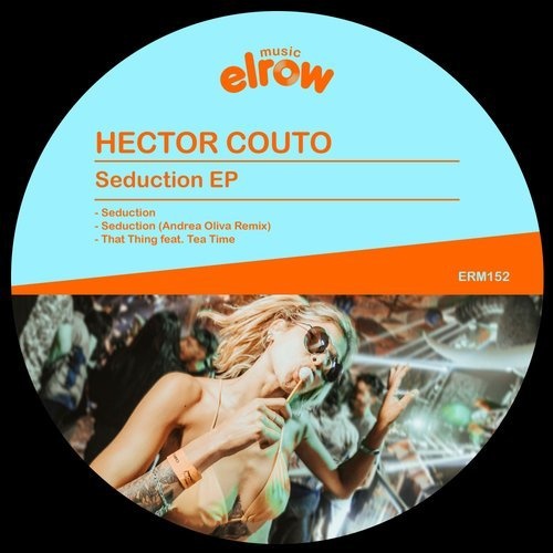 image cover: Hector Couto - Seduction EP / ERM152