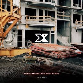 001251 346 09175328 Stefano Moretti - God Bless Techno / ARTSX002