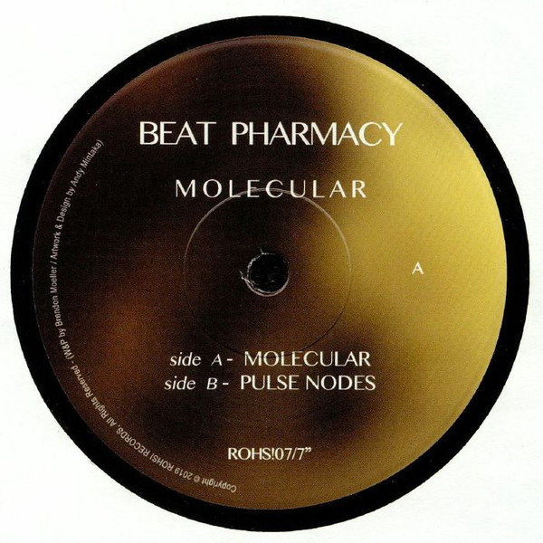 image cover: Beat Pharmacy aka Brendon Moeller - Molecular / ROHS!07/7"