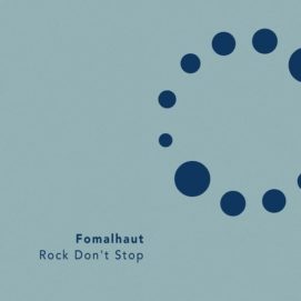 001251 346 21206 Fomalhaut - Rock Don't Stop / NS065
