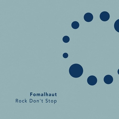 Download Fomalhaut - Rock Don't Stop on Electrobuzz