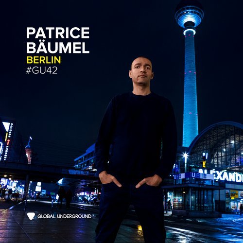 image cover: VA - Global Underground #42: Patrice Bäumel - Berlin