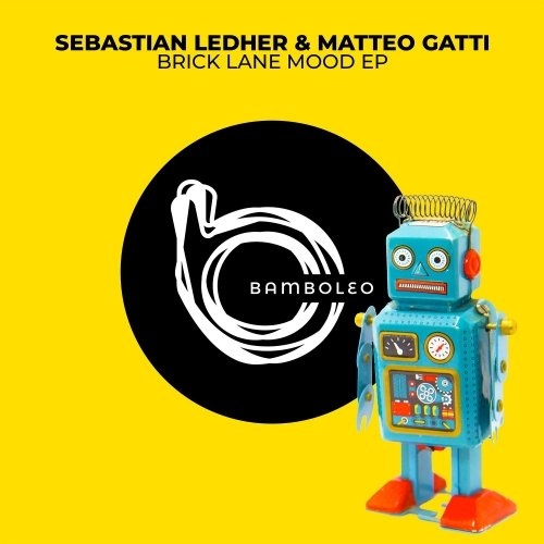 image cover: Matteo Gatti & Sebastian Ledher - Brick Lane Mood EP / BAM002