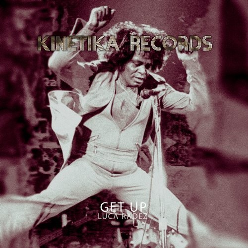 image cover: Luca Radez - Get Up / KINETIKA219