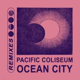 0751 346 091149248 Pacific Coliseum - Ocean City (Remixes) / HAZE010